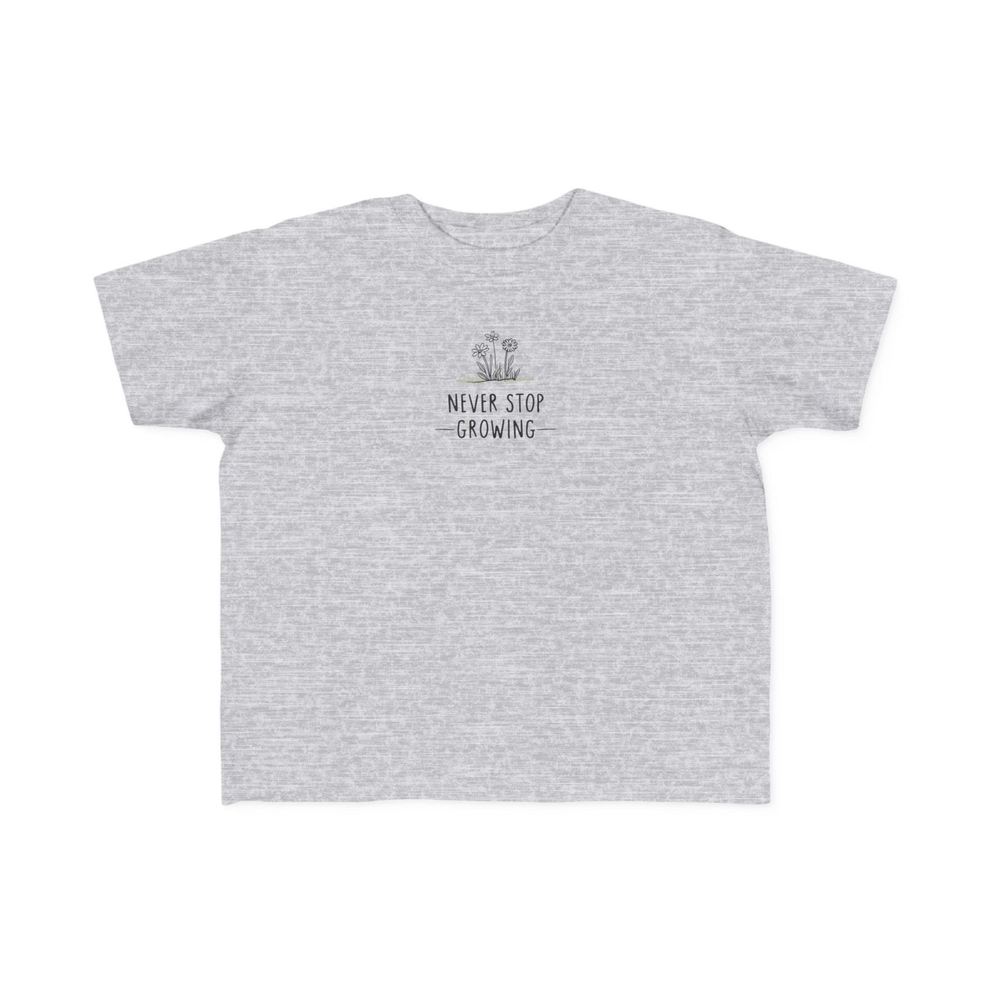 Never Stop Growing Toddler Tee